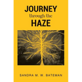 JOURNEY Through The HAZE