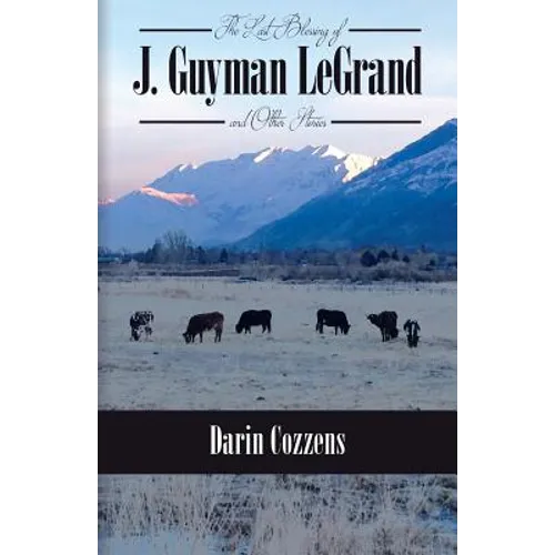 The Last Blessing of J. Guyman LeGrand