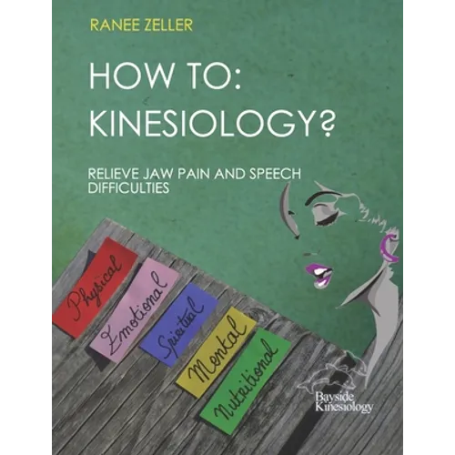 How to: Kinesiology? Relieve Jaw Pain And Speech Difficulties: Kinesiology muscle monitoring (bioenergetic wellness)