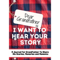 Dear Grandfather. I Want To Hear Your Story: A Guided Memory Journal to Share The Stories, Memories and Moments That Have Shaped Grandfather's Life 7