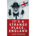 It's A Strange Place, England