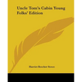 Uncle Tom's Cabin Young Folks' Edition