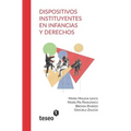 Dispositivos instituyentes en infancias y derechos