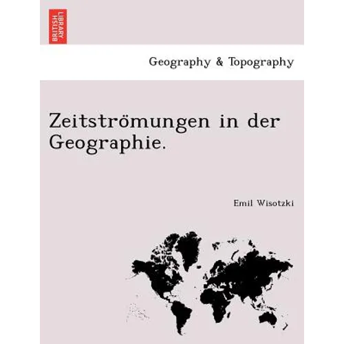 Zeitströmungen in der Geographie.