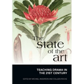 The State of the Art: Teaching Drama in the 21st Century