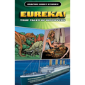 Eureka! True Tales of Discovery