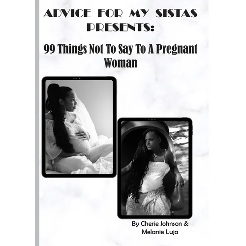 99 Things Not To Say To A Pregnant Woman