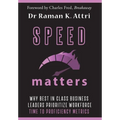Speed Matters: Why Best in Class Business Leaders Prioritize Workforce Time to Proficiency Metrics