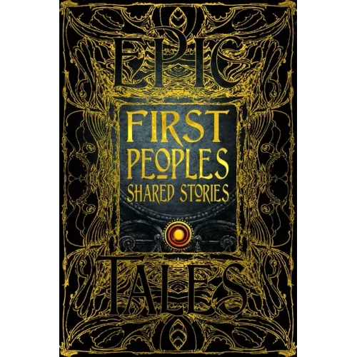 First Peoples Shared Stories: Gothic Fantasy