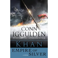 Khan: Empire of Silver: A Novel