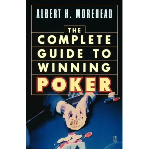 Complete Guide to Winning Poker