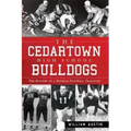 The Cedartown High School Bulldogs: The History of a Georgia Football Tradition