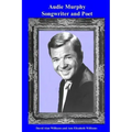 Audie Murphy Songwriter and Poet