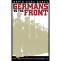 Germans to the Front: West German Rearmament in the Adenauer Era