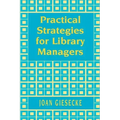 Practical Strategies for Library Managers