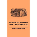 Carpentry Suitable For The Farmstead