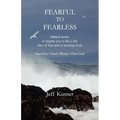 Fearful to Fearless
