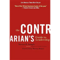 The Contrarian's Guide to Leadership
