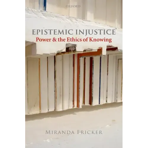 Epistemic Injustice