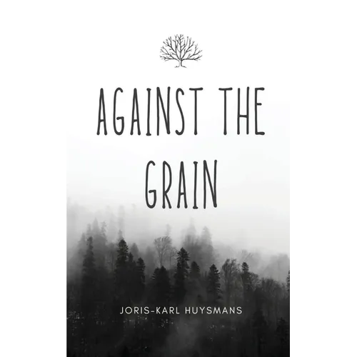 Against the Grain