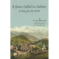 A Grace Called La Salette: A Story for the World