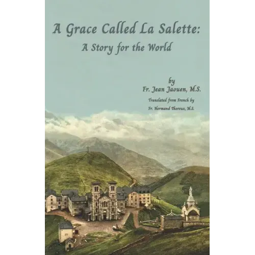 A Grace Called La Salette: A Story for the World