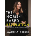 The Home-Based Revolution: Create Multiple Income Streams from Home