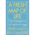 A Fresh Map of Life: The Emergence of the Third Age
