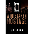 A Mistaken Hostage