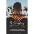 Women Marrying Younger Men: A Biblical Perspective: . . . With breakthrough counsels that will save you from making the wrong choice