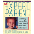 Expert Parent: Everything You Need to Know from All the Experts in the Know