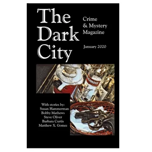 The Dark City Crime and Mystery Magazine: Volume 5, Issue 2