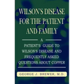 Wilson's Disase for the Patient and Family