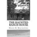 The Haunted Ranch House