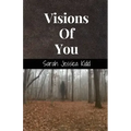 Visions Of You