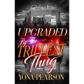 Upgraded By The Trillest Thug: An African American Urban Romance