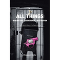 All Things: Redemption-Disobedience-Restoration: The Life and Story of a Pastor's Wife