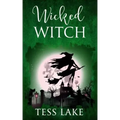 Wicked Witch (Torrent Witches Cozy Mysteries #10)
