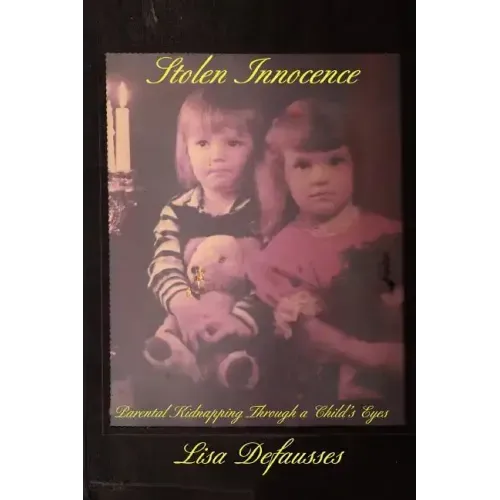 Stolen Innocence: Parental Kidnapping Through a Child's Eyes