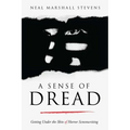 A Sense of Dread: Getting Under the Skin of Horror Screenwriting