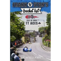 Frank 'n' Stan's Bucket List #5 - Isle of Man TT Aces