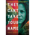 They Can't Take Your Name