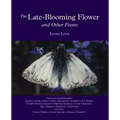 The Late-Blooming Flower and other poems