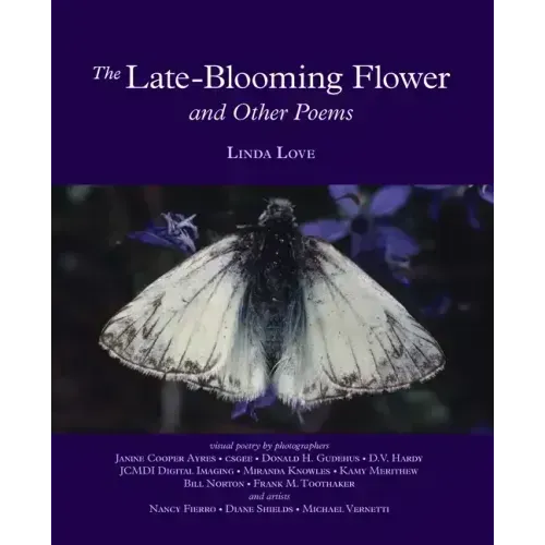 The Late-Blooming Flower and other poems