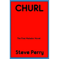 Churl: The Final Matador Novel