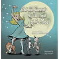 And She Danced by the Light of the Moon: Behind the Eyes of a Psychic Medium in Nyc