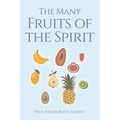 The Many Fruits of the Spirit