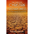 The Case for Christian Preparedness - Faith and Prepping for Survival