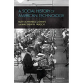A Social History of American Technology