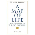 A Map of Life: A Simple Study of the Catholic Faith